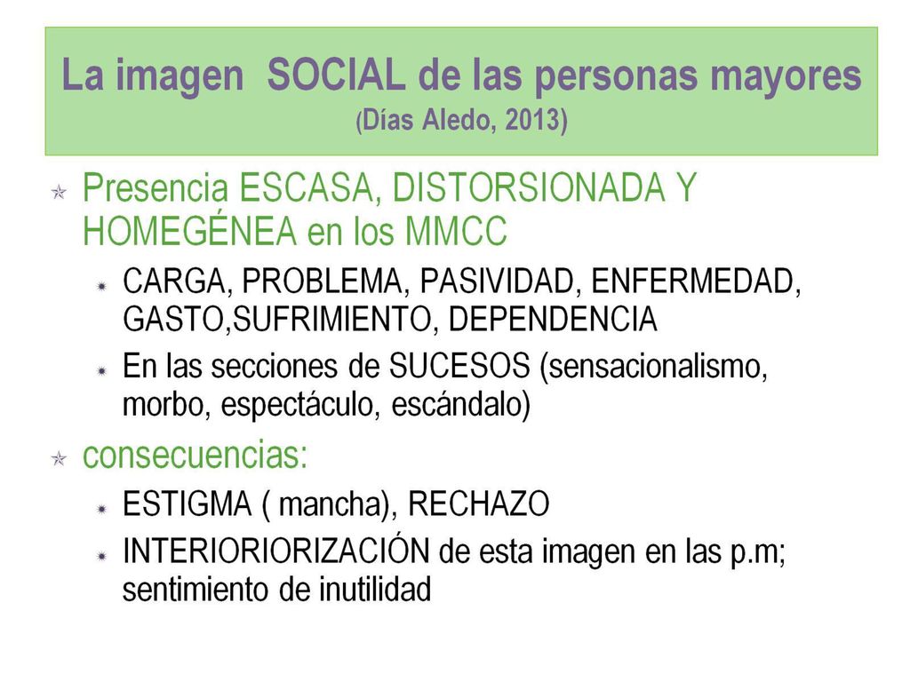 La imagen SOCIAL de las personas mayores (Días Aledo, 2013)