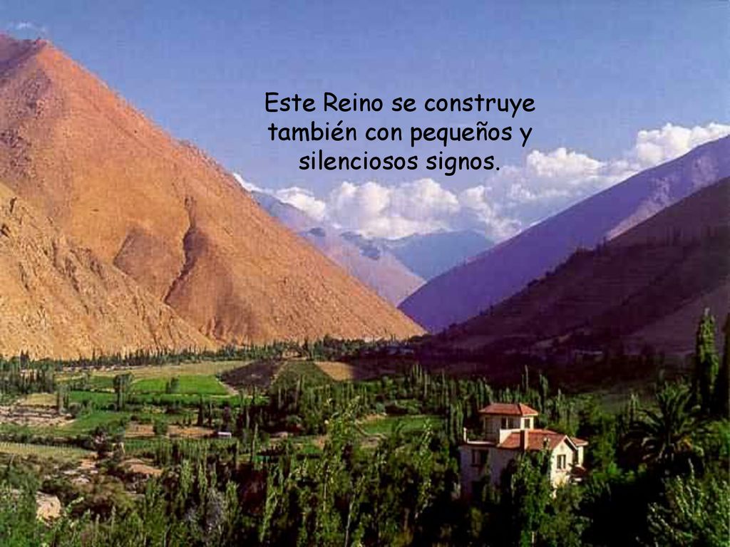 Este Reino se construye también con pequeños y silenciosos signos.
