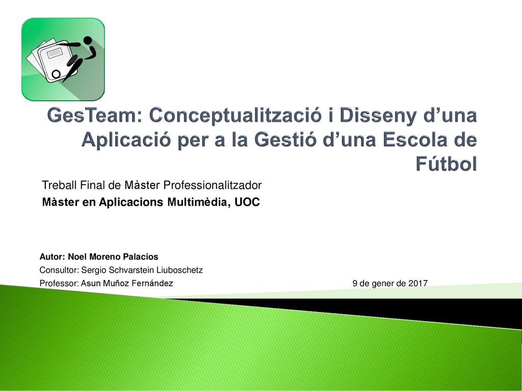 GesTeam: Conceptualització i Disseny d’una Aplicació per a la Gestió d’una Escola de Fútbol