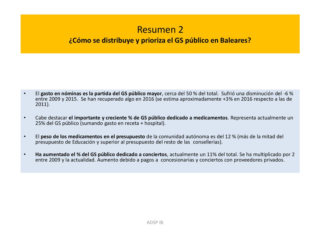 Resumen 2 ¿Cómo se distribuye y prioriza el GS público en Baleares