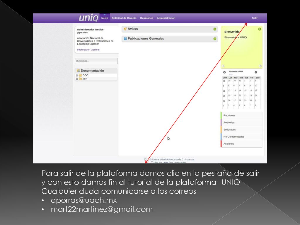 Para salir de la plataforma damos clic en la pestaña de salir y con esto damos fin al tutorial de la plataforma UNIQ