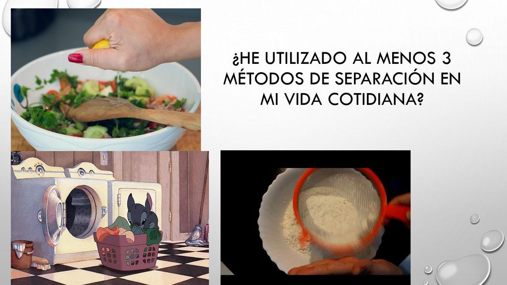 ¿He utilizado al menos 3 métodos de separación en mi vida cotidiana
