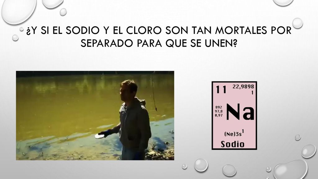 ¿Y si el sodio y el cloro son tan mortales por separado para que se unen