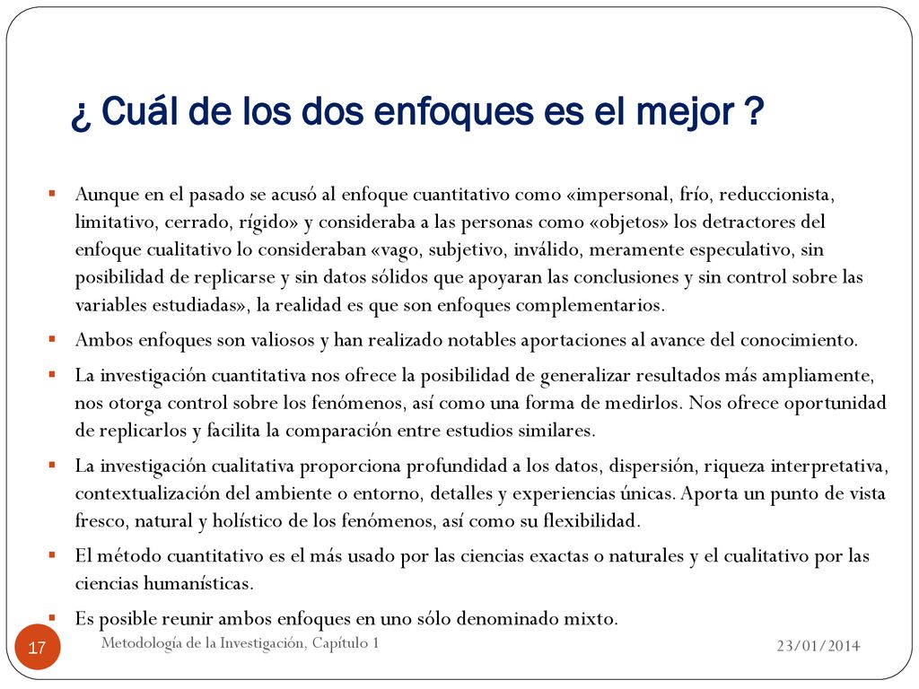 ¿ Cuál de los dos enfoques es el mejor