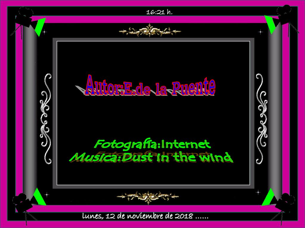 Musica:Dust in the wind lunes, 12 de noviembre de 2018 ……