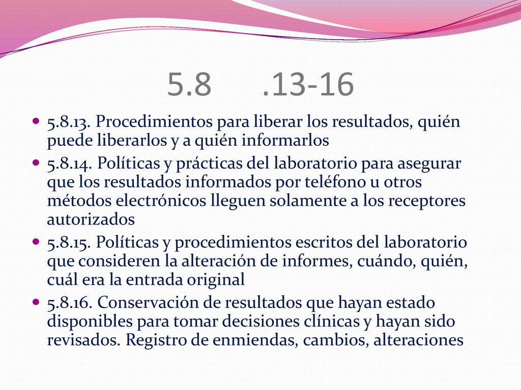 Procedimientos para liberar los resultados, quién puede liberarlos y a quién informarlos.