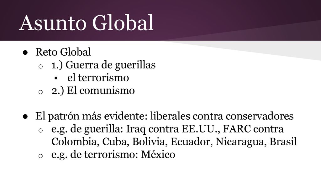 Asunto Global Reto Global 1.) Guerra de guerillas el terrorismo