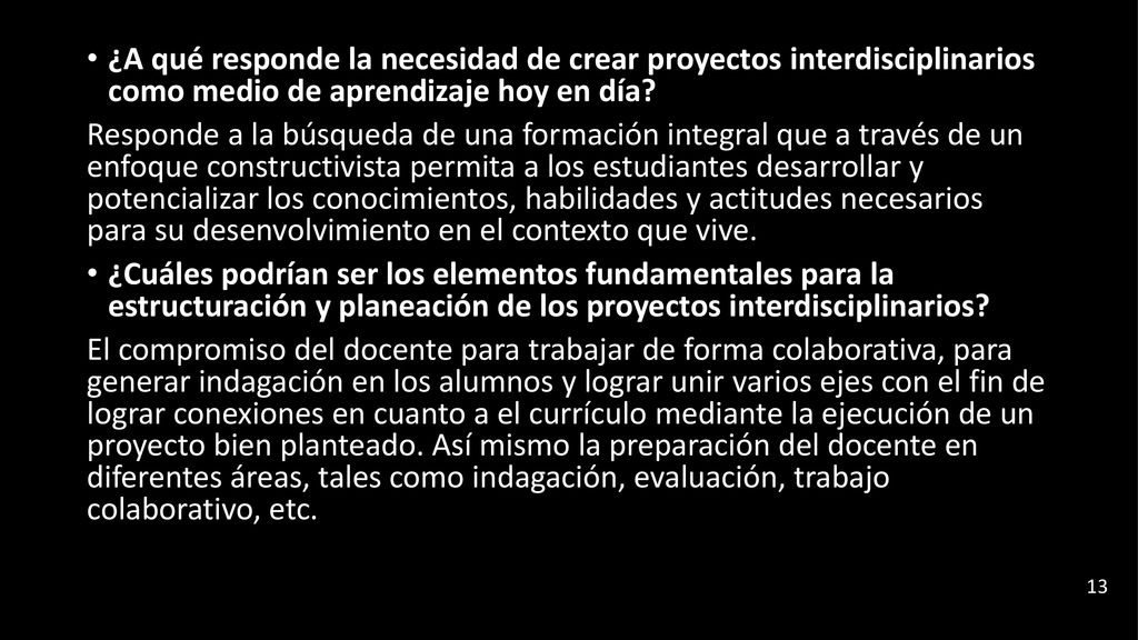 ¿A qué responde la necesidad de crear proyectos interdisciplinarios como medio de aprendizaje hoy en día