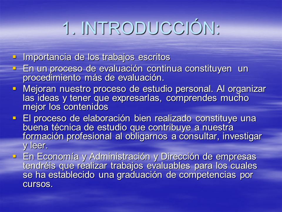 1. INTRODUCCIÓN: Importancia de los trabajos escritos