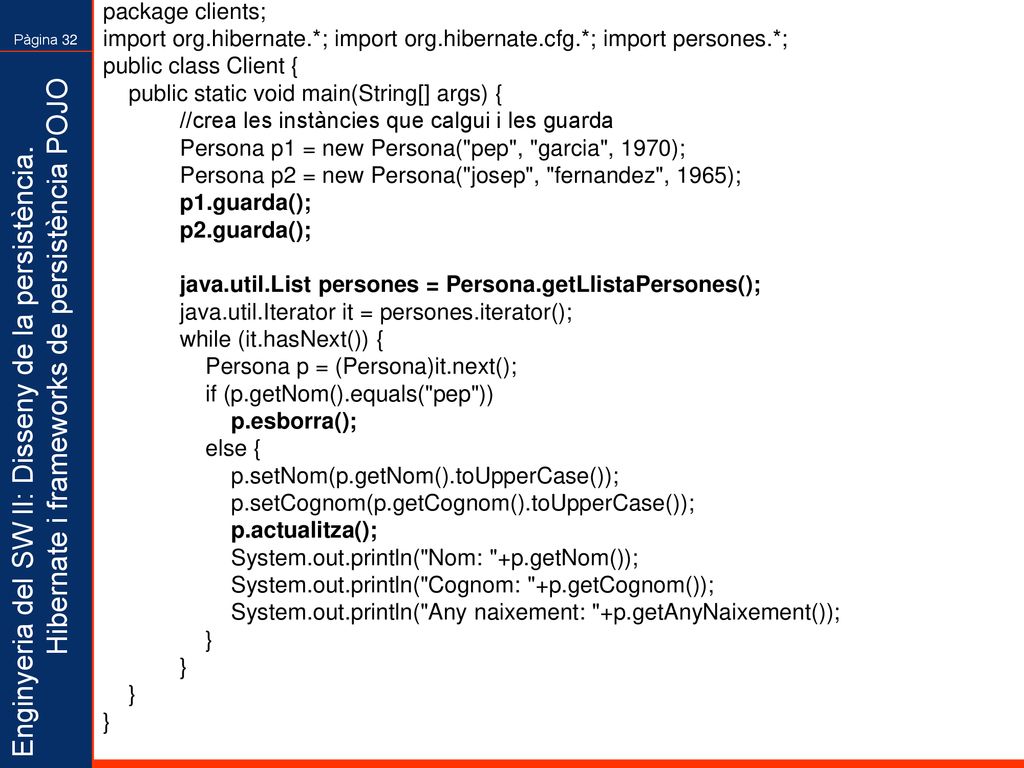 package clients; import org.hibernate.*; import org.hibernate.cfg.*; import persones.*; public class Client {