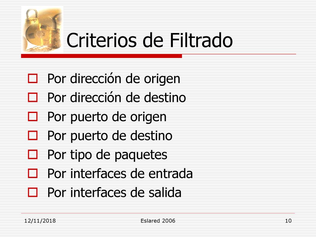 Criterios de Filtrado Por dirección de origen Por dirección de destino