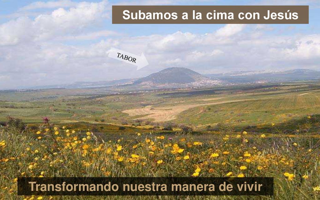 Subamos a la cima con Jesús Transformando nuestra manera de vivir