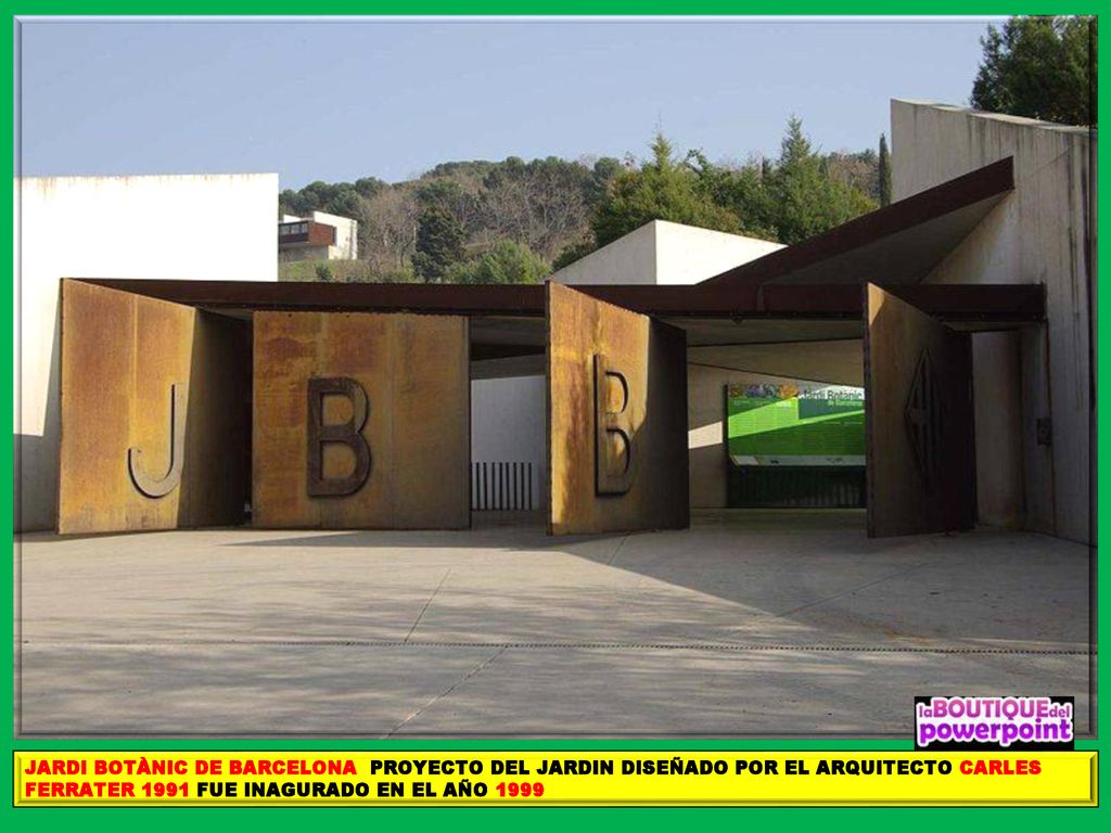 JARDI BOTÀNIC DE BARCELONA PROYECTO DEL JARDIN DISEÑADO POR EL ARQUITECTO CARLES FERRATER 1991 FUE INAGURADO EN EL AÑO 1999