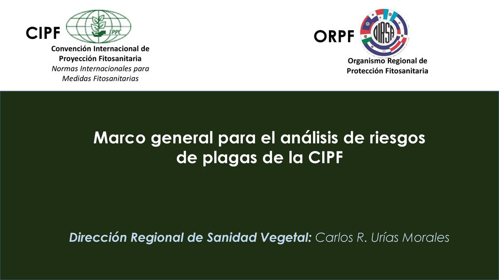 Marco general para el análisis de riesgos de plagas de la CIPF