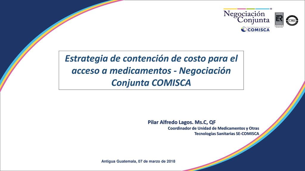 Estrategia de contención de costo para el acceso a medicamentos - Negociación Conjunta COMISCA