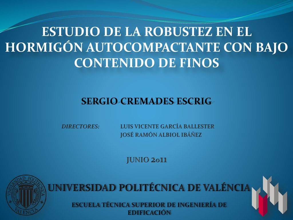 ESTUDIO DE LA ROBUSTEZ EN EL HORMIGÓN AUTOCOMPACTANTE CON BAJO CONTENIDO DE FINOS