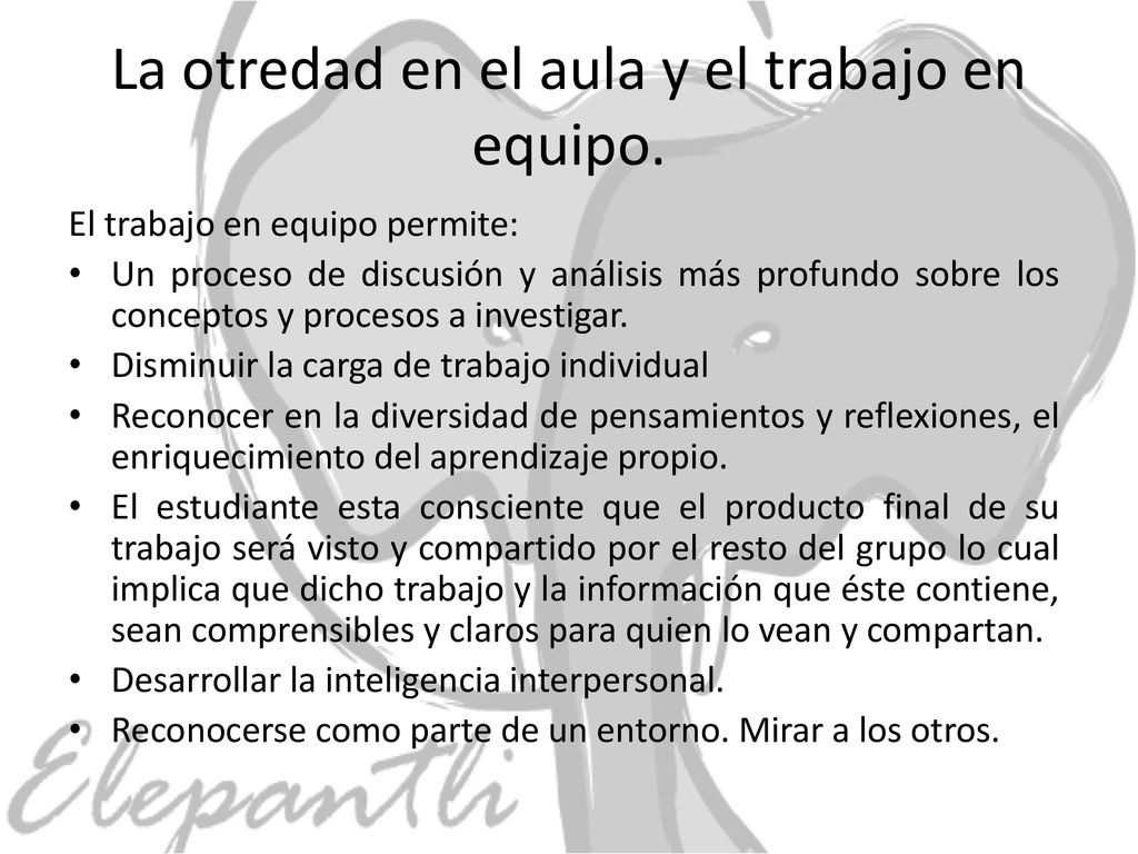 La otredad en el aula y el trabajo en equipo.