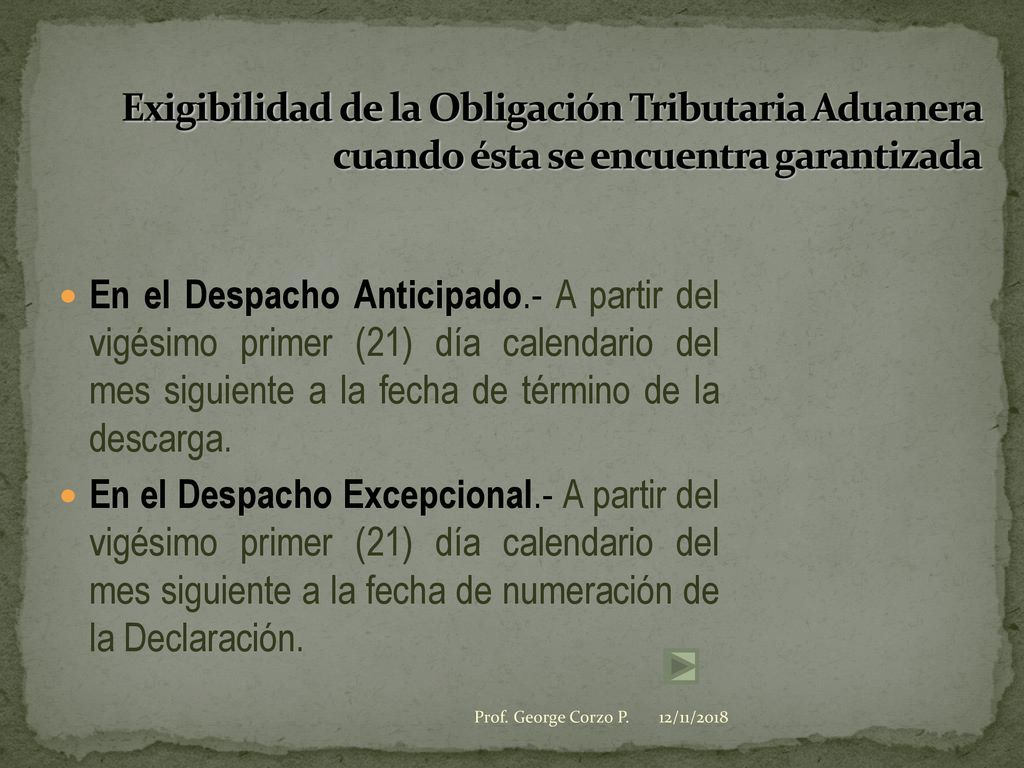 Exigibilidad de la Obligación Tributaria Aduanera cuando ésta se encuentra garantizada