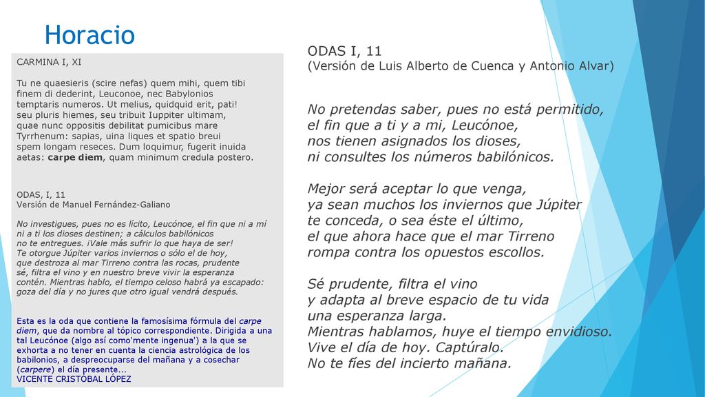 Horacio ODAS I, 11. (Versión de Luis Alberto de Cuenca y Antonio Alvar)