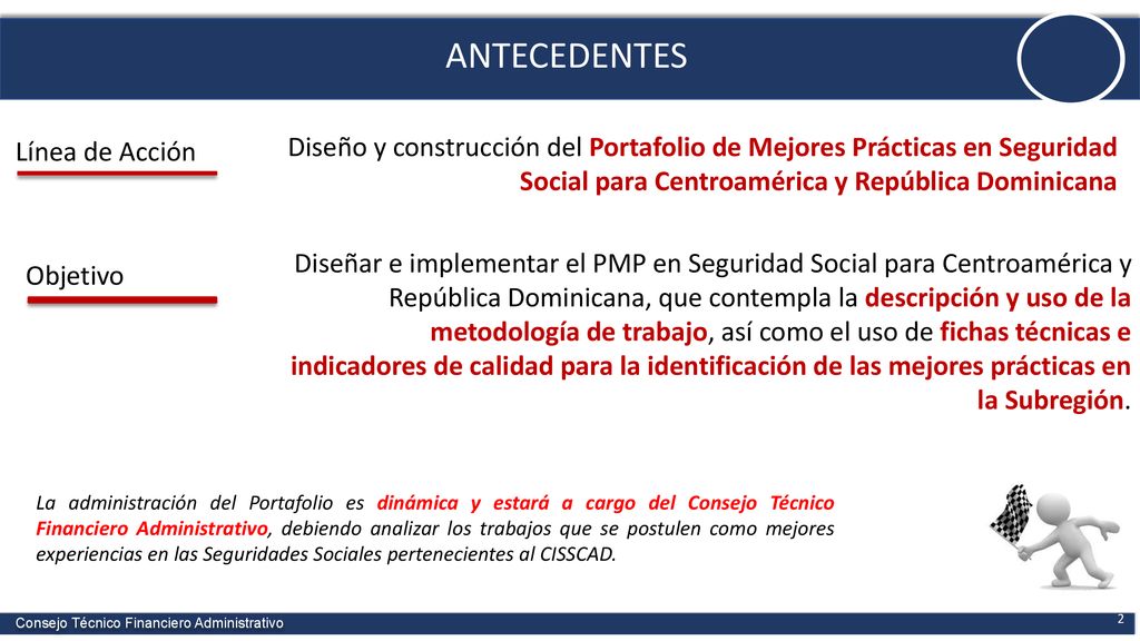 ANTECEDENTES Diseño y construcción del Portafolio de Mejores Prácticas en Seguridad Social para Centroamérica y República Dominicana.