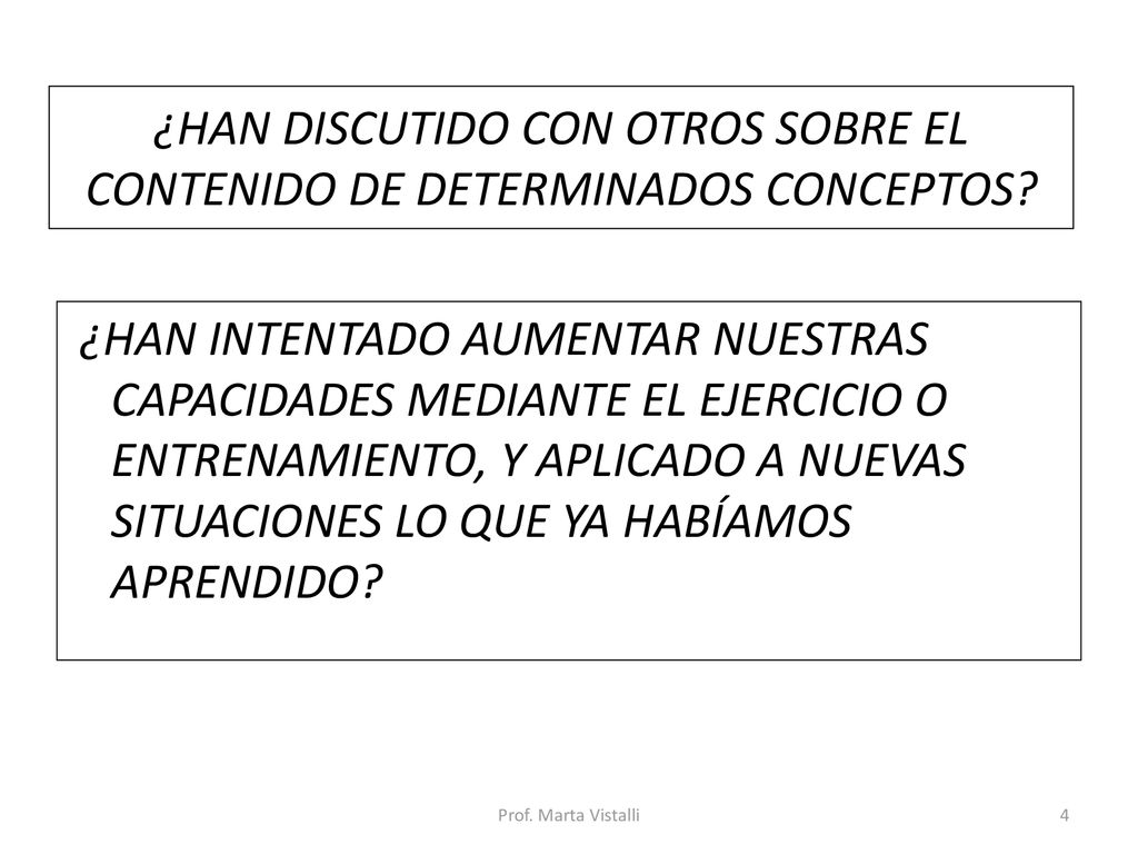 ¿HAN DISCUTIDO CON OTROS SOBRE EL CONTENIDO DE DETERMINADOS CONCEPTOS