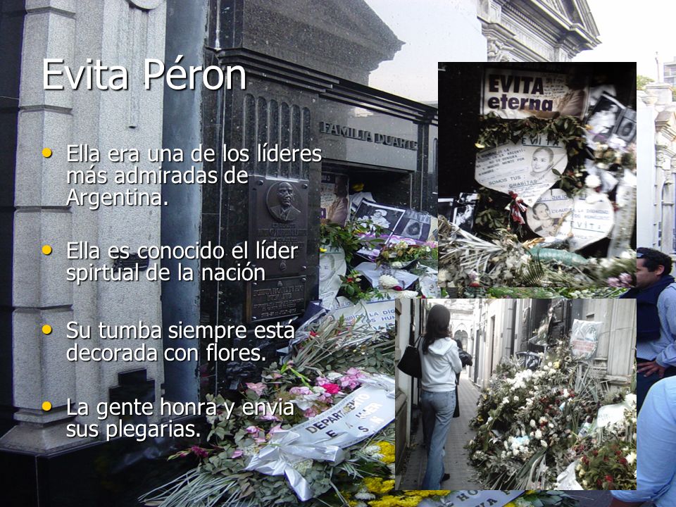 Evita Péron Ella era una de los líderes más admiradas de Argentina.