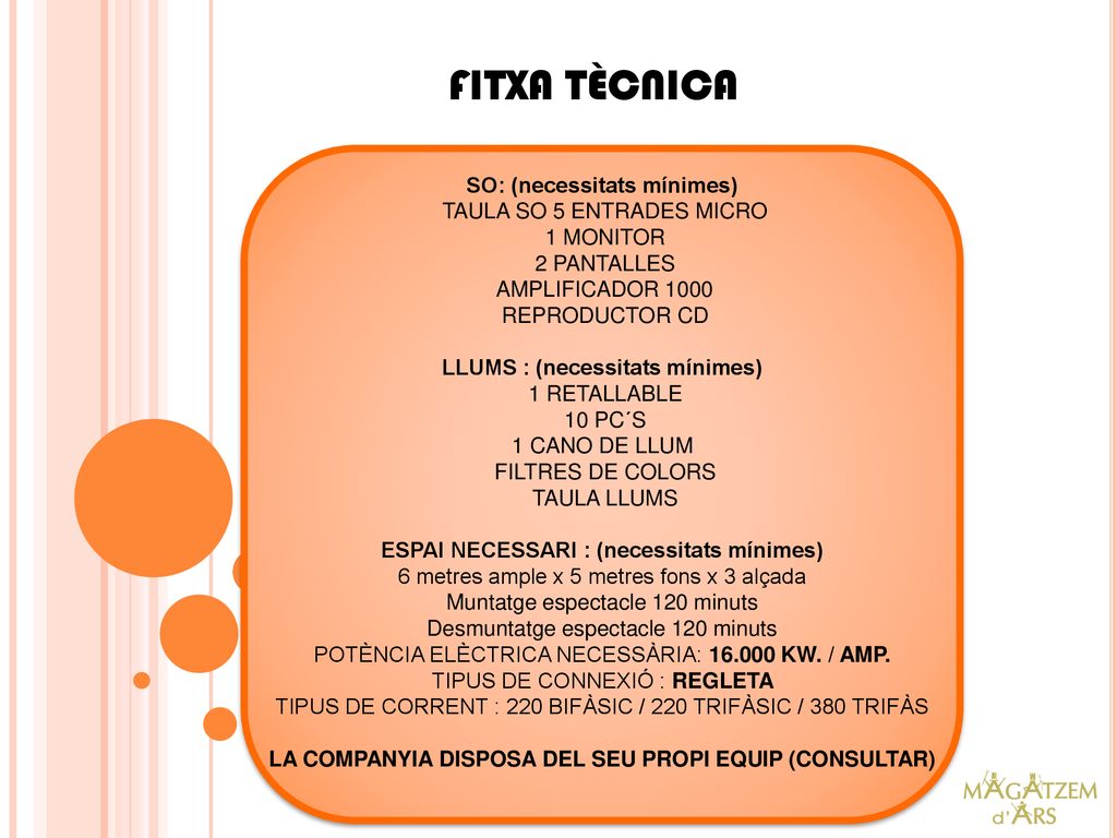 FITXA TÈCNICA SO: (necessitats mínimes) TAULA SO 5 ENTRADES MICRO
