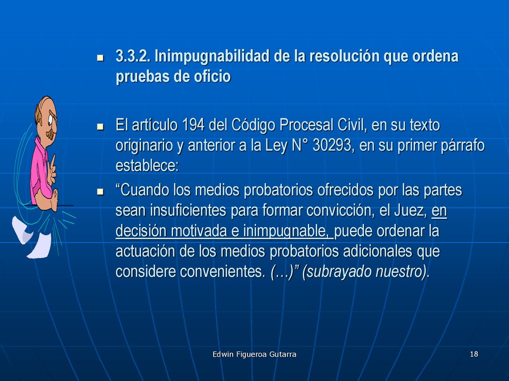 Inimpugnabilidad de la resolución que ordena pruebas de oficio