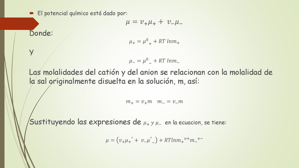 Sustituyendo las expresiones de 𝜇 + 𝑦 𝜇 − en la ecuacion, se tiene: