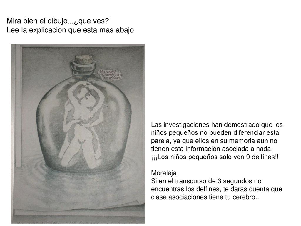Mira bien el dibujo...¿que ves Lee la explicacion que esta mas abajo