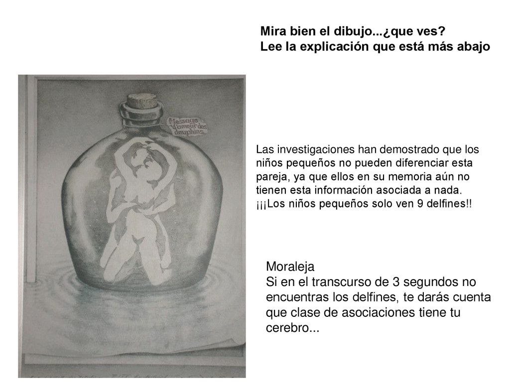 Mira bien el dibujo...¿que ves Lee la explicación que está más abajo