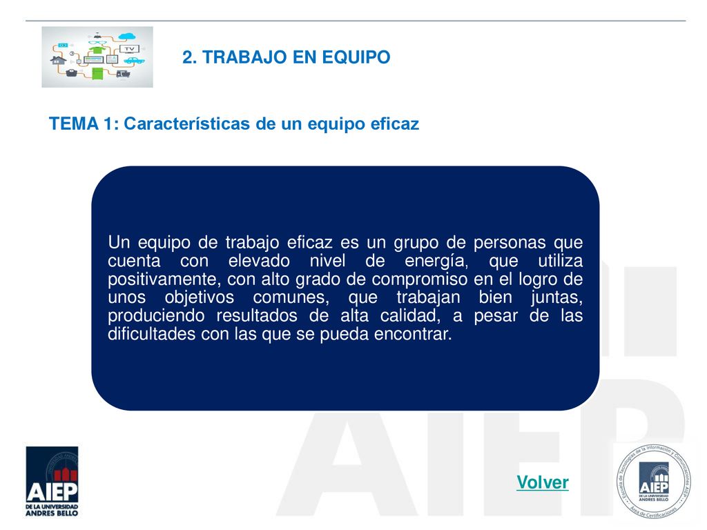 2. TRABAJO EN EQUIPO TEMA 1: Características de un equipo eficaz.