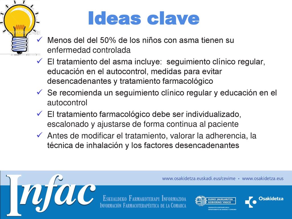 Ideas clave Menos del del 50% de los niños con asma tienen su enfermedad controlada.