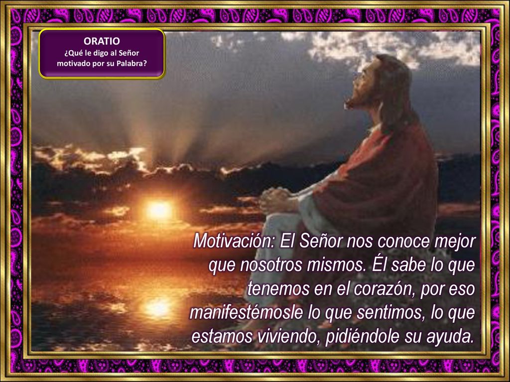 ¿Qué le digo al Señor motivado por su Palabra