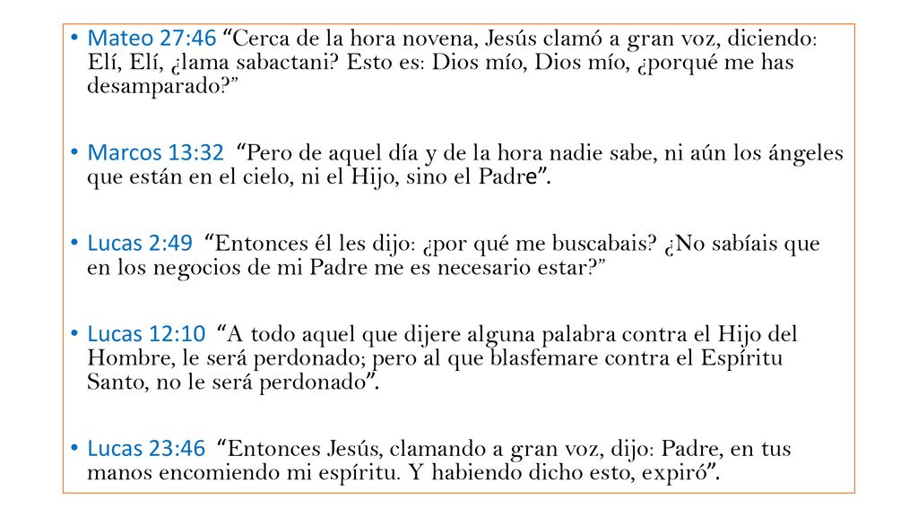 Mateo 27:46 Cerca de la hora novena, Jesús clamó a gran voz, diciendo: Elí, Elí, ¿lama sabactani Esto es: Dios mío, Dios mío, ¿porqué me has desamparado