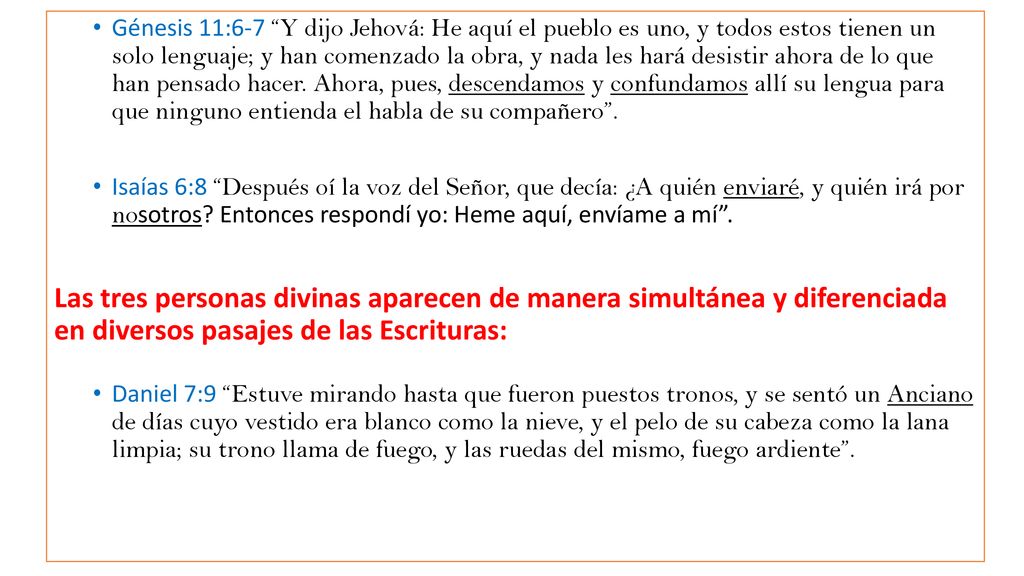Génesis 11:6-7 Y dijo Jehová: He aquí el pueblo es uno, y todos estos tienen un solo lenguaje; y han comenzado la obra, y nada les hará desistir ahora de lo que han pensado hacer. Ahora, pues, descendamos y confundamos allí su lengua para que ninguno entienda el habla de su compañero .