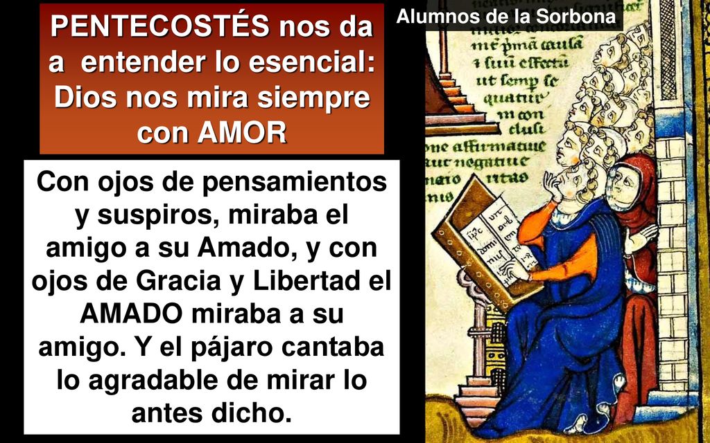 PENTECOSTÉS nos da a entender lo esencial: Dios nos mira siempre con AMOR