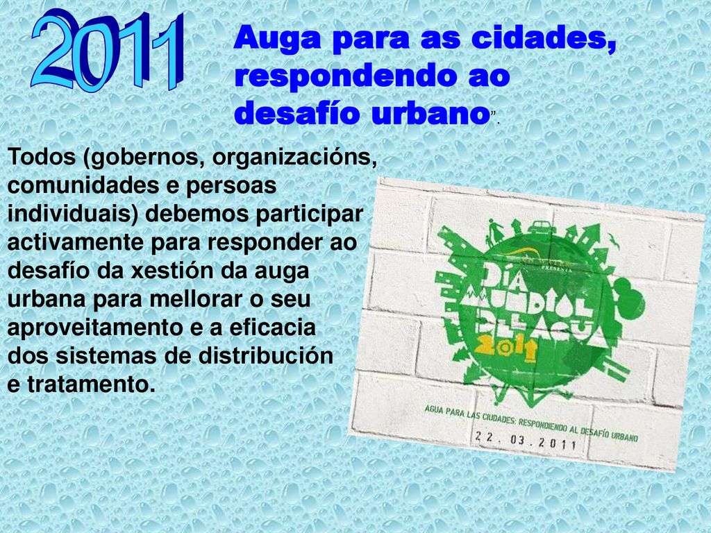 2011 Auga para as cidades, respondendo ao desafío urbano .