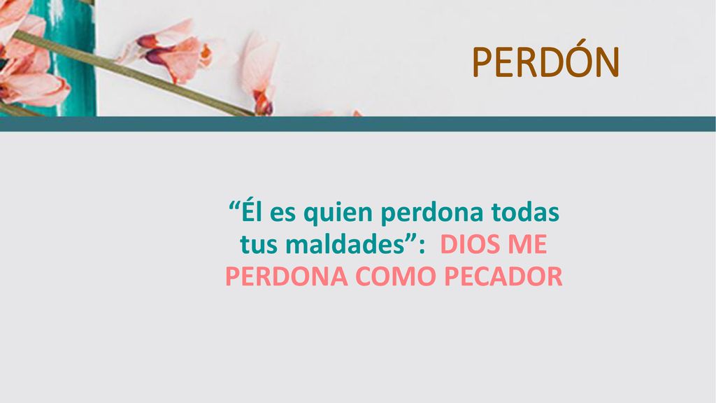 Él es quien perdona todas tus maldades : DIOS ME PERDONA COMO PECADOR