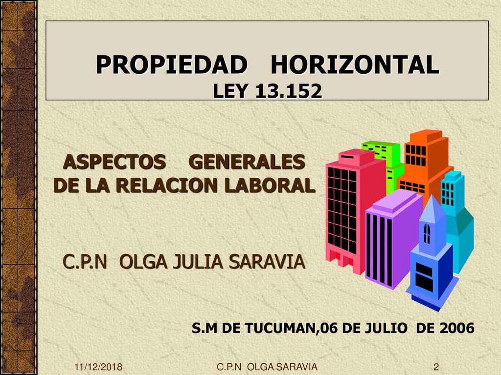 ASPECTOS GENERALES DE LA RELACION LABORAL C.P.N OLGA JULIA SARAVIA