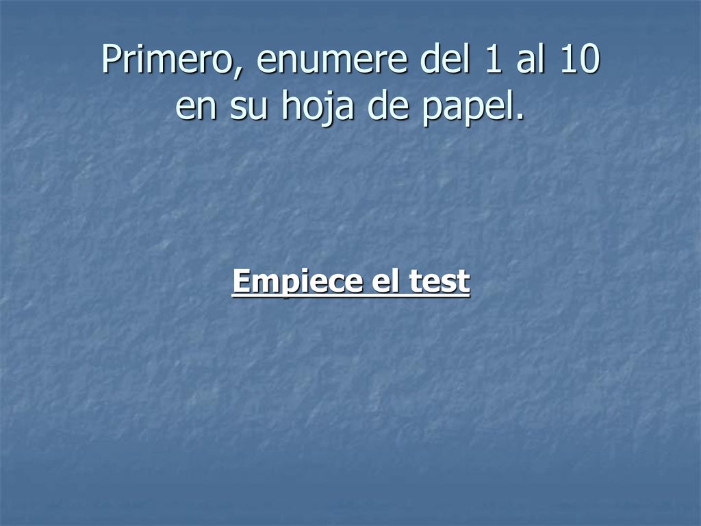 Primero, enumere del 1 al 10 en su hoja de papel.