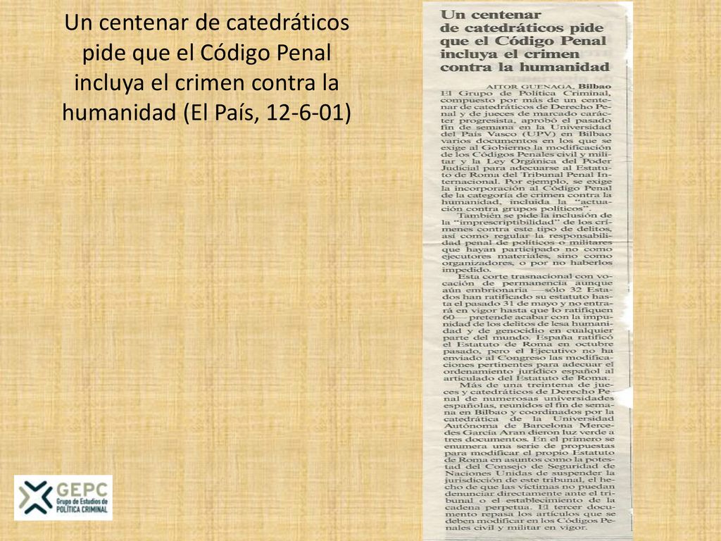 Un centenar de catedráticos pide que el Código Penal incluya el crimen contra la humanidad (El País, )