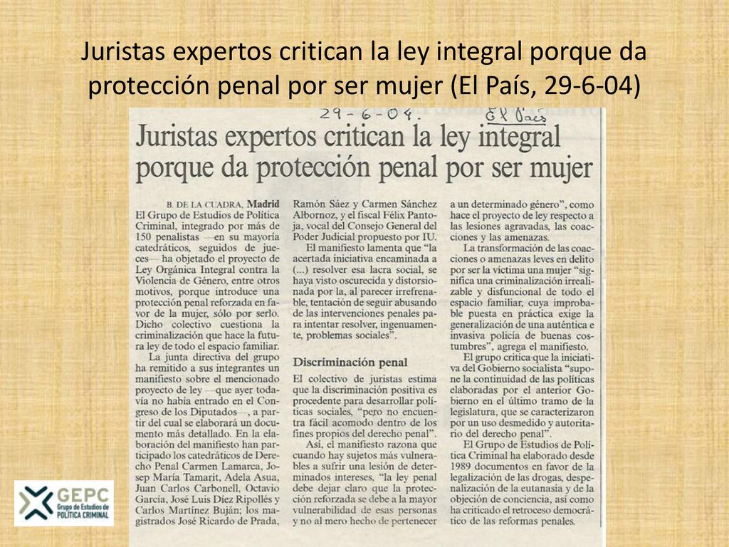 Juristas expertos critican la ley integral porque da protección penal por ser mujer (El País, )