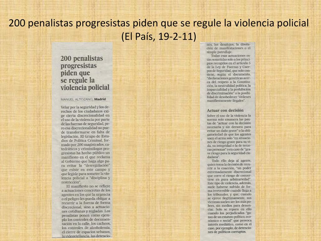 200 penalistas progresistas piden que se regule la violencia policial (El País, )