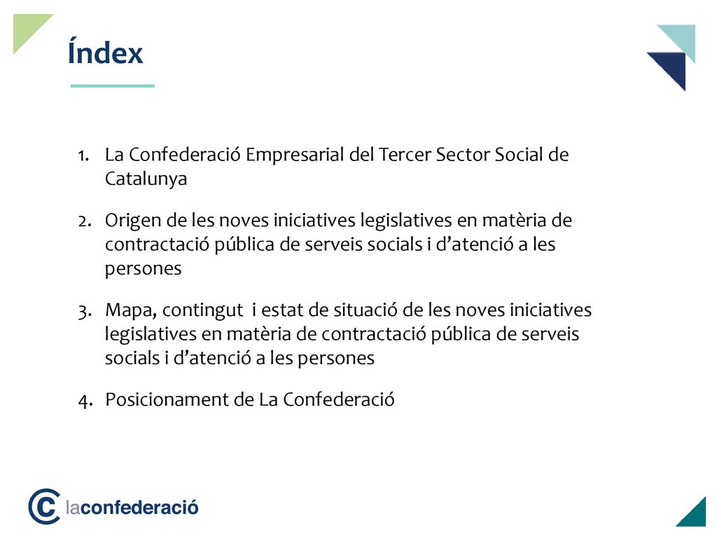 Ordre del dia Índex. La Confederació Empresarial del Tercer Sector Social de Catalunya.