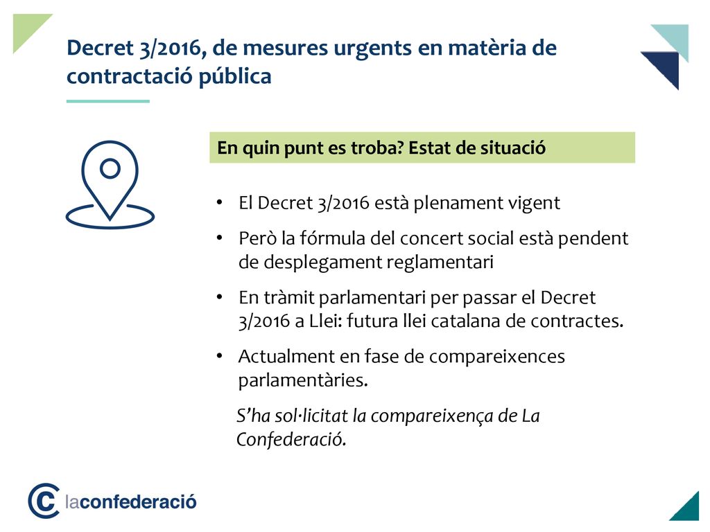 Ordre del dia Decret 3/2016, de mesures urgents en matèria de contractació pública. En quin punt es troba Estat de situació.