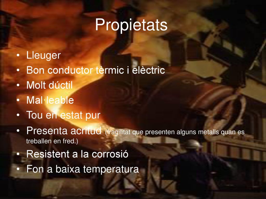 Propietats Lleuger Bon conductor tèrmic i elèctric Molt dúctil