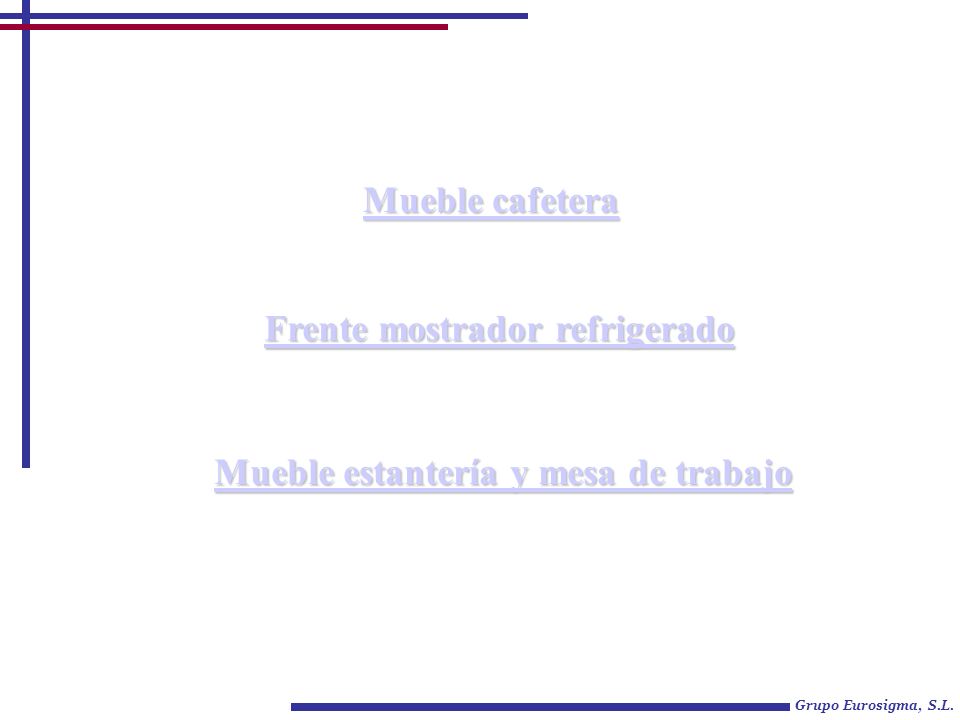 Frente mostrador refrigerado Mueble estantería y mesa de trabajo