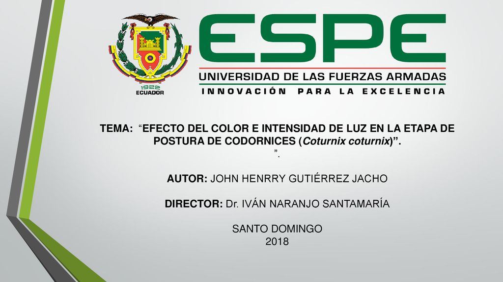 TEMA: EFECTO DEL COLOR E INTENSIDAD DE LUZ EN LA ETAPA DE POSTURA DE CODORNICES (Coturnix coturnix) .
