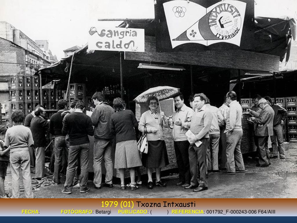 1979 (01) Txozna Intxausti FECHA: FOTÓGRAFO: Betargi PUBLICADO: ( ) REFERENCIA: _F F64/AIII.